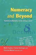 Numeracy and Beyond di Christine L. Mitchell, Martin Hughes, Ted Hughes edito da OPEN UNIV PR