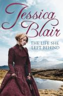The Life She Left Behind di Jessica Blair edito da Little, Brown Book Group