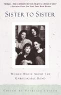 Sister to Sister di Patricia Foster edito da Anchor Books