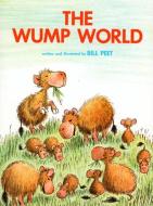 The Wump World di Bill Peet edito da HOUGHTON MIFFLIN