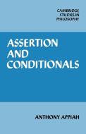 Assertion and Conditionals di Anthony Appiah edito da Cambridge University Press