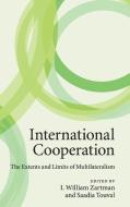 International Cooperation di I. William Zartman edito da Cambridge University Press