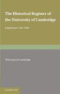 The Historical Register of the University of Cambridge di University Of Cambridge edito da Cambridge University Press