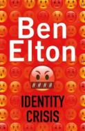 Identity Crisis di Ben Elton edito da Transworld Publishers Ltd