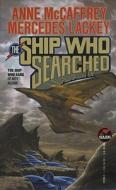 The Ship Who Searched di Anne Mccaffrey edito da Baen Books