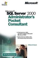 Microsoft Sql Server 2000 Administrator's Pocket Consultant di Microsoft Corporation, William R. Stanek edito da Microsoft Press,u.s.