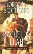 Rachel & Leah di Orson Scott Card edito da Forge