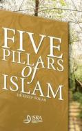 Five Pillars of Islam di Recep Dogan edito da FB PUB
