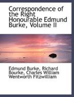 Correspondence Of The Right Honourable Edmund Burke, Volume Ii di Bill Burke, Bourke, Fitzwilliam edito da Bibliolife