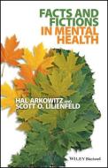 Facts and Fictions in Mental Health di Hal Arkowitz edito da John Wiley & Sons