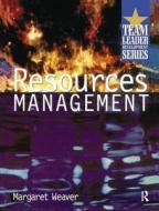 Resource Management di Margaret Weaver edito da Taylor & Francis Ltd
