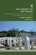 The Concept of the Civilian di Claire (Goldsmiths College Garbett edito da Taylor & Francis Ltd