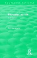 Education 16 - 19 (1993) di Eric MacFarlane edito da Taylor & Francis Ltd
