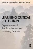 Learning Critical Reflection edito da Taylor & Francis Ltd