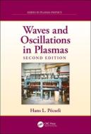 Waves And Oscillations In Plasmas di Hans L. Pecseli edito da Taylor & Francis Ltd