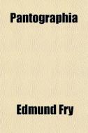 Pantographia di Edmund Fry edito da General Books