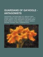 Guardians Of Ga'hoole - Antagonists: Hag di Source Wikia edito da Books LLC, Wiki Series