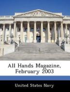 All Hands Magazine, February 2003 edito da Bibliogov