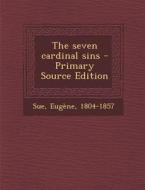 Seven Cardinal Sins di Eugene Sue edito da Nabu Press