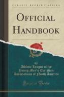 Official Handbook (classic Reprint) di Athletic League of the Young Me America edito da Forgotten Books