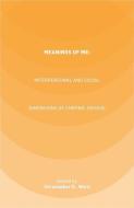 Meanings of ME: Interpersonal and Social Dimensions of Chronic Fatigue edito da Palgrave Macmillan UK