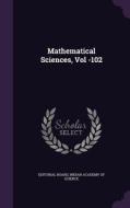 Mathematical Sciences, Vol -102 edito da Palala Press