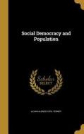 SOCIAL DEMOCRACY & POPULATION di Alvan Alonzo 1876 Tenney edito da WENTWORTH PR