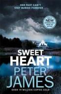 Sweet Heart di Peter James edito da Orion Publishing Co
