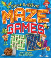 Mind-Boggling Maze Games di Dave Phillips, Lisa Regan edito da BES PUB
