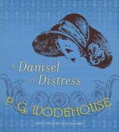 A Damsel in Distress di P. G. Wodehouse edito da Blackstone Audiobooks