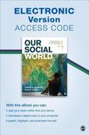 Our Social World Electronic Version di Jeanne H. Ballantine, Keith A. Roberts edito da Sage Publications Inc