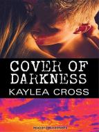 Cover of Darkness di Kaylea Cross edito da Tantor Media Inc
