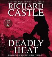 Deadly Heat di Richard Castle edito da Audiogo