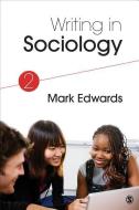 Writing in Sociology di Mark Evan Edwards edito da SAGE Publications, Inc
