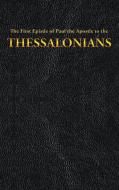 The First Epistle Of Paul The Apostle To The Thessalonians di King James, Paul the Apostle edito da Wilder Publications