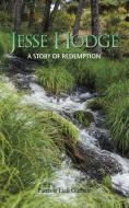 Jesse Hodge di Patricia Hall Guthrie edito da AuthorHouse