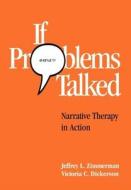 If Problems Talked di Jeffrey L. Zimmerman, Victoria C. Dickerson edito da Guilford Publications