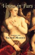 Venus in Furs di Leopold von Sacher-Masoch edito da ARC MANOR