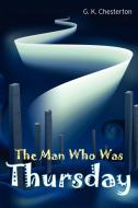 The Man Who Was Thursday di G. K. Chesterton edito da Simon & Brown