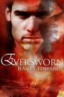 Eversworn di Hailey Edwards edito da Samhain Publishing
