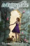 A Fairy Tale di Shanna Swendson edito da Nla Digital Llc