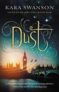 Dust (Book One) di Kara Swanson edito da ENCLAVE PUB