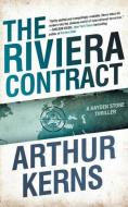 The Riviera Contract di Arthur Kerns edito da Diversion Publishing