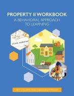 Property Law II Workbook: A Behavioral Approach to Learning di Kim O'Leary, Nelson Miller edito da LIGHTNING SOURCE INC