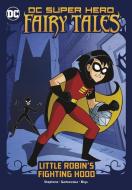 Little Robin's Fighting Hood di Sarah Hines Stephens edito da STONE ARCH BOOKS