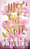 Just One Taste di Carly Phillips edito da CP Publishing