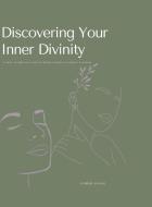 Discovering Your Inner Divinity di Amber Janae edito da Lulu.com