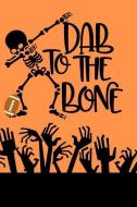 Dab to the Bone: Notebook di Untamed Designs edito da LIGHTNING SOURCE INC