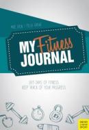 My Fitness Journal di Mike Diehl, Felix Grewe edito da Meyer + Meyer Fachverlag