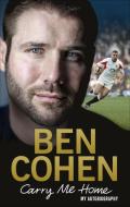 Carry Me Home di Ben Cohen edito da Ebury Publishing